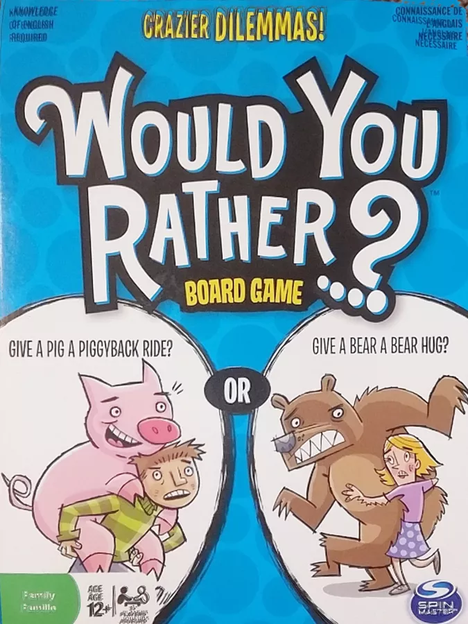 Would You Rather...?